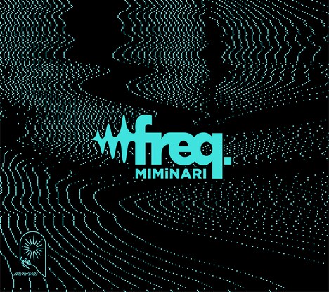 MIMiNARI「freq.」初回生産限定盤ジャケット
