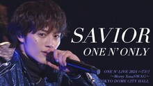 ONE N' ONLY「SAVIOR」ライブ映像より。