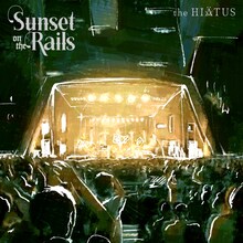the HIATUS「Sunset on the Rails 2024.08.18」ジャケット