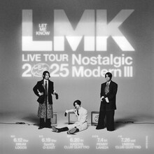 LET ME KNOW「LET ME KNOW LIVE TOUR 2025 Nostalgic Modern III」告知ビジュアル