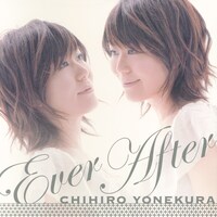 米倉千尋「Ever After」ジャケット（2008年発売）