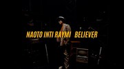 ナオト・インティライミ「Believer」ミュージックビデオより。