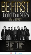 「BE:FIRST World Tour 2025 -Who is BE:FIRST?-」告知画像