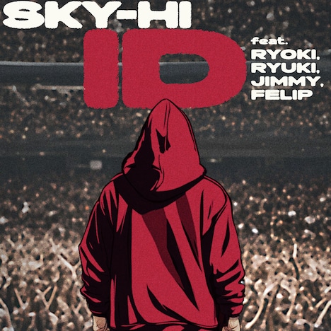 SKY-HI「ID feat. RYOKI (BE:FIRST), RYUKI (MAZZEL), JIMMY (PSYCHIC FEVER), FELIP」配信ジャケット