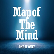 ONE N' ONLY「Map of The Mind」配信ジャケット