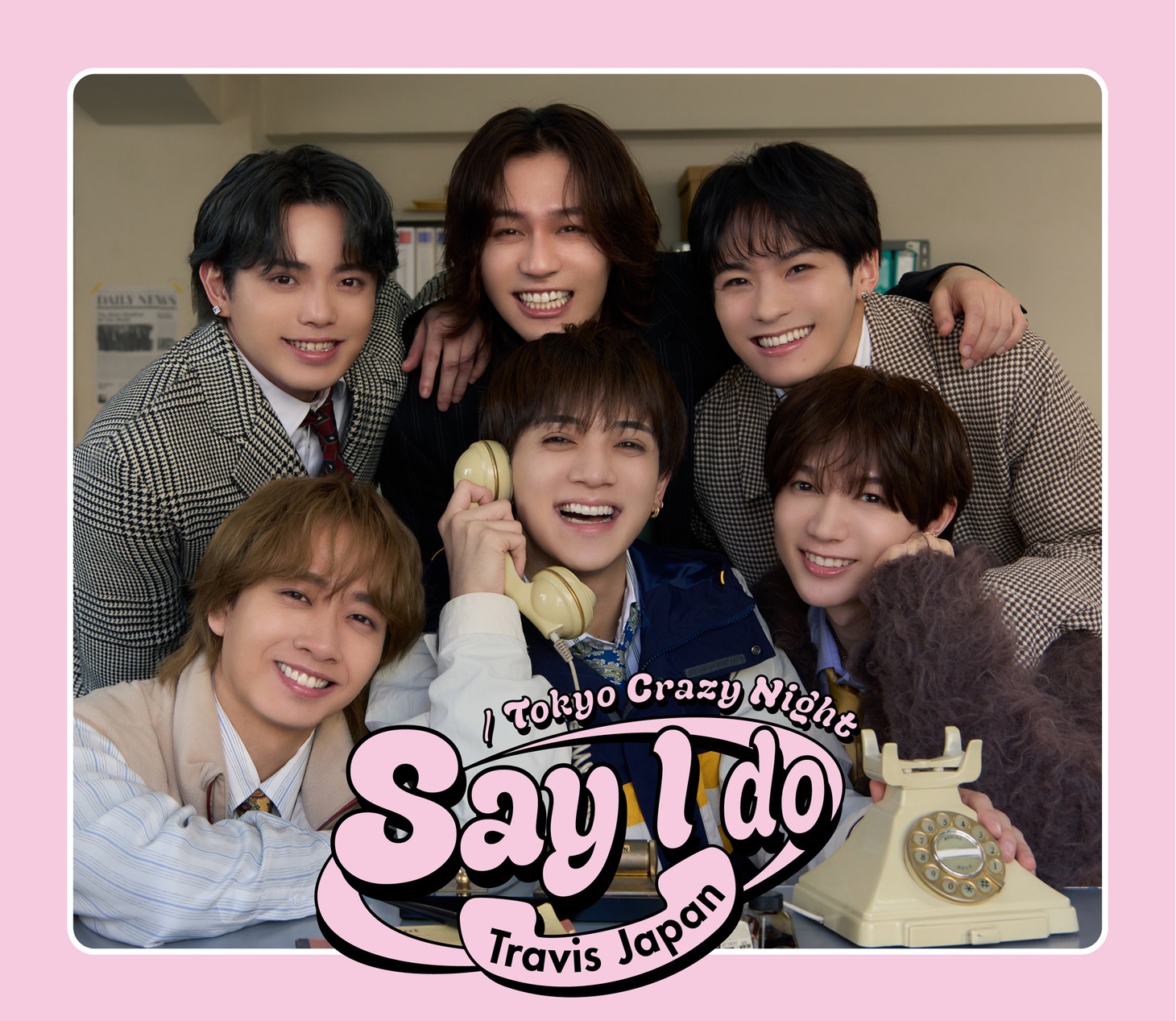 Travis Japan「Say I do / Tokyo Crazy Night」初回T盤ジャケット