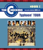 「チェッカーズ 1985 Typhoon' TOUR」配信告知ビジュアル