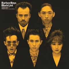 BARBEE BOYS「Black List」のリマスター版、CD＆アナログで4月にリリース