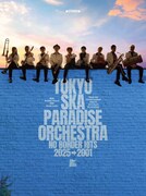 東京スカパラダイスオーケストラ「NO BORDER HITS 2025→2001 ～ベスト・オブ・東京スカパラダイスオーケストラ～」CD+Blu-ray盤ジャケット