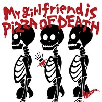 サバシスター「My girlfriend is PIZZA OF DEATH」CD＋DVDジャケット