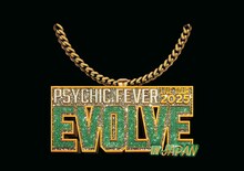PSYCHIC FEVER「PSYCHIC FEVER LIVE TOUR 2025"EVOLVE" in JAPAN」ロゴ