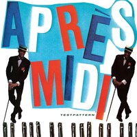 TESTPATTERN「APRES-MIDI」ジャケット