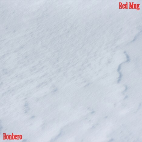 Bonbero「Red Mug」配信ジャケット