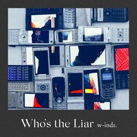 w-inds.「Who's the Liar」配信ジャケット