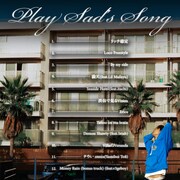 Sad Kid Yaz「Play Sad's Song」トラックリスト