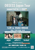「TRUST RECORDS presents. "OBSESS Japan Tour" supported by FREEDOM NAGOYA」大阪公演の告知画像。