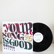 YOUR SONG IS GOOD「YOUR SONG IS GOOD」ジャケットと盤面。
