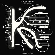 清竜人「KIYOSHI RYUJIN with Quartet Acoustic Live」