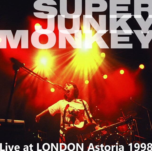 SUPER JUNKY MONKEY「Live at LONDON Astoria 1998」ジャケット