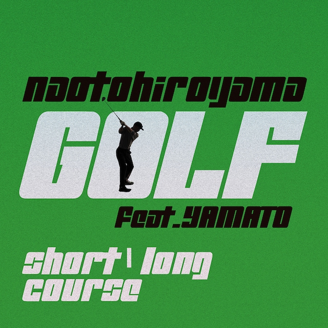 naotohiroyama「GOLF feat.YAMATO」配信ジャケット