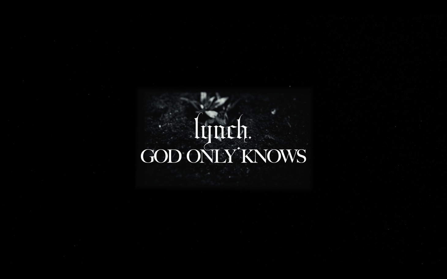 lynch.「GOD ONLY KNOWS」ミュージックビデオより