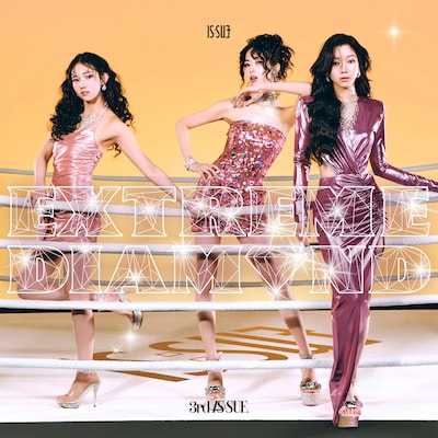 IS:SUE「EXTREME DIAMOND」初回限定盤Aジャケット©︎LAPONE GIRLS