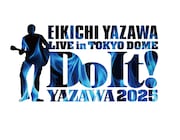 「EIKICHI YAZAWA LIVE in TOKYO DOME『Do It!YAZAWA 2025』」キービジュアル
