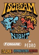 FOMARE×PEDRO「I-SCREAM NIGHT」でツーマンライブ