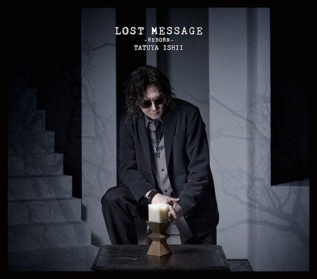 石井竜也「LOST MESSAGE ～REBORN～」初回生産限定盤ジャケット