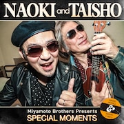 NAOKI and TAISHO「SPECIAL MOMENTS」ジャケット