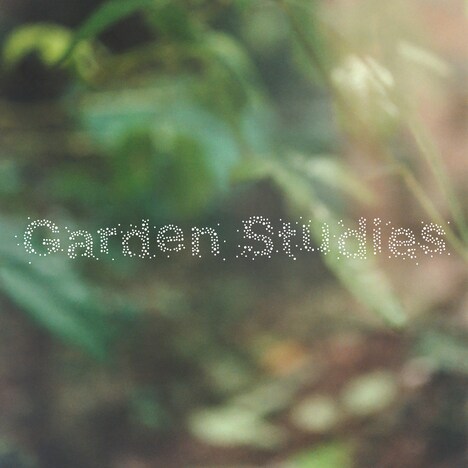 草刈愛美「Garden Studies」配信ジャケット