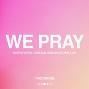 Coldplay「WE PRAY（TWICE Version）」配信ジャケット