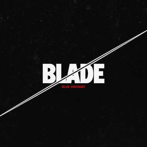 BLUE ENCOUNT「BLADE」ジャケット