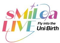 「sMiLea LIVE -Fly into the Uni:Birth-」ロゴ