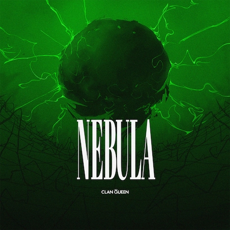 CLAN QUEEN「NEBULA」ジャケット