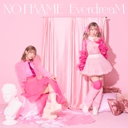 EverdreaM「NO FRAME」初回限定盤ジャケット
