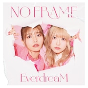 EverdreaM「NO FRAME」通常盤ジャケット
