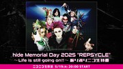 ニコニコ生放送「hide Memorial Day 2025 『REPSYCLE』～Life is still going on!!～振り返りニコ生特番」告知ビジュアル