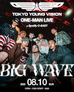 Tokyo Young Vision ONEMAN LIVE「BIG WAVE」フライヤー