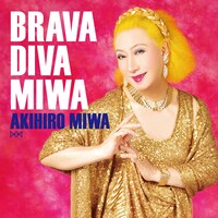 美輪明宏「BRAVA DIVA MIWA」（2013年）ジャケット