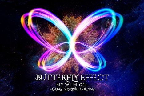 「FANTASTICS LIVE TOUR 2025 "BUTTERFLY EFFECT" -FLY WITH YOU-」告知ビジュアル