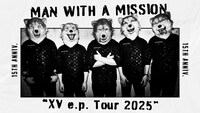 「MAN WITH A MISSION presents "XV e.p. Tour 2025"」ビジュアル