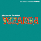 片寄明人 feat. ショコラ「Veranda」が初めてレコードに