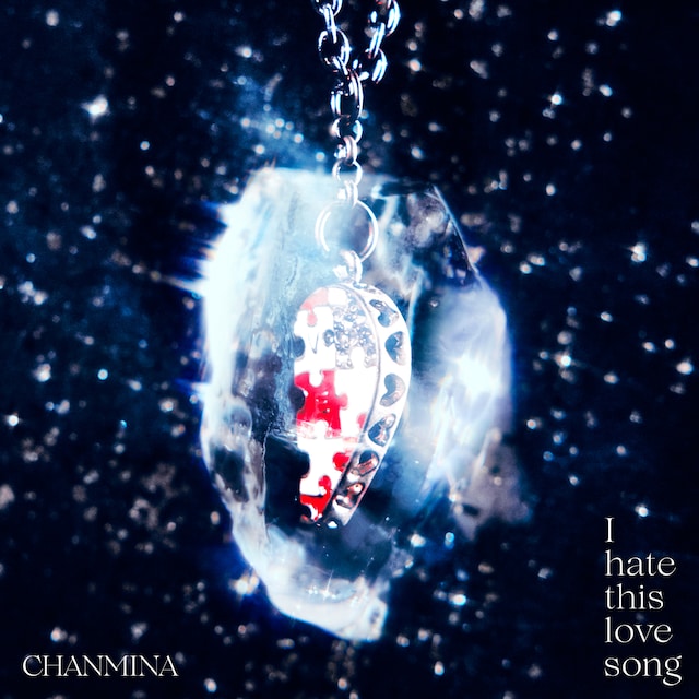 ちゃんみな「I hate this love song」配信ジャケット