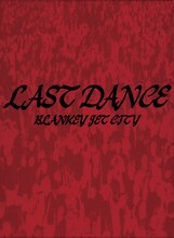 BLANKEY JET CITY「LAST DANCE COMPLETE BOX」ジャケット