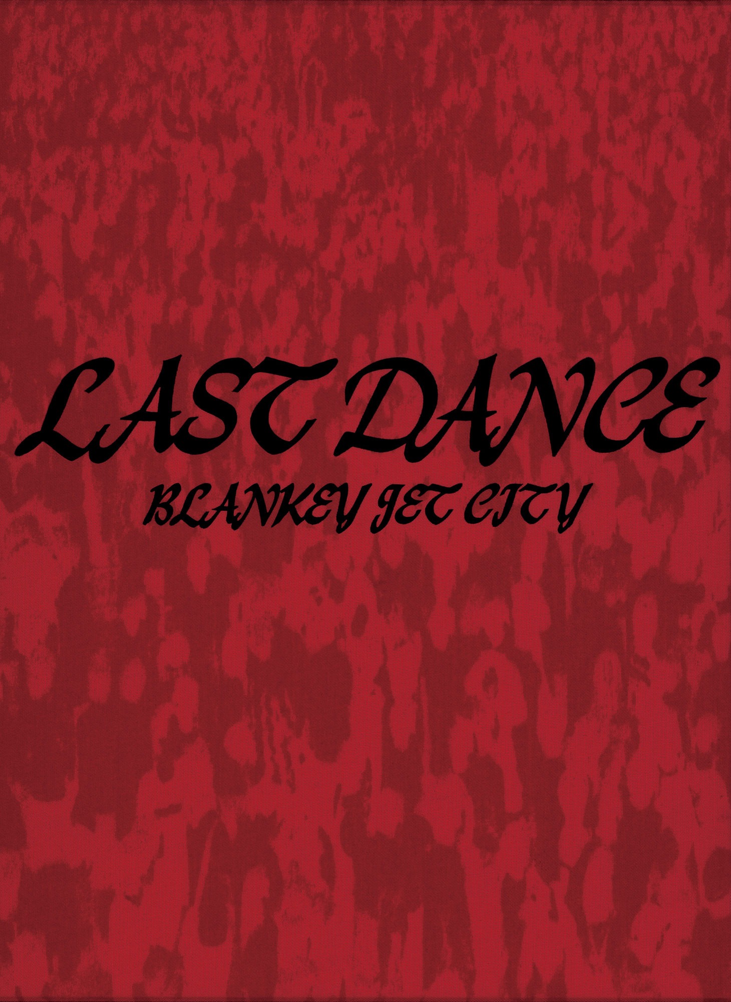 BLANKEY JET CITY「LAST DANCE COMPLETE BOX」ジャケット