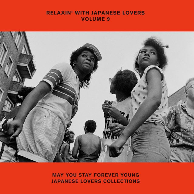 V.A.「RELAXIN’ WITH JAPANESE LOVERS VOLUME 9 MAY YOU STAY FOREVER YOUNG JAPANESE LOVERS COLLECTIONS」ジャケット