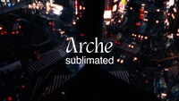 Arche「sublimated」トレイラーより。