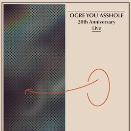 OGRE YOU ASSHOLE、1stアルバム20周年ツアー開催
