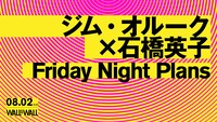 ジム・オルーク×石橋英子とFriday Night Plansのツーマンライブ告知ビジュアル